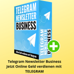 Telegram Newsletter Business von Sven Meissner jetzt über den Telegram Messenger-Diest Geld verdienen
