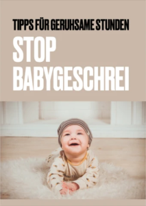 Stop Babygeschrei! Tipps für geruhsame Stunden