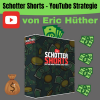 Schotter Shorts Youtube Strategie von Eric Hüther Mit 7 einfachen Schritten 14 mal mehr verdiene als im Job von von Eric Hüther!!
