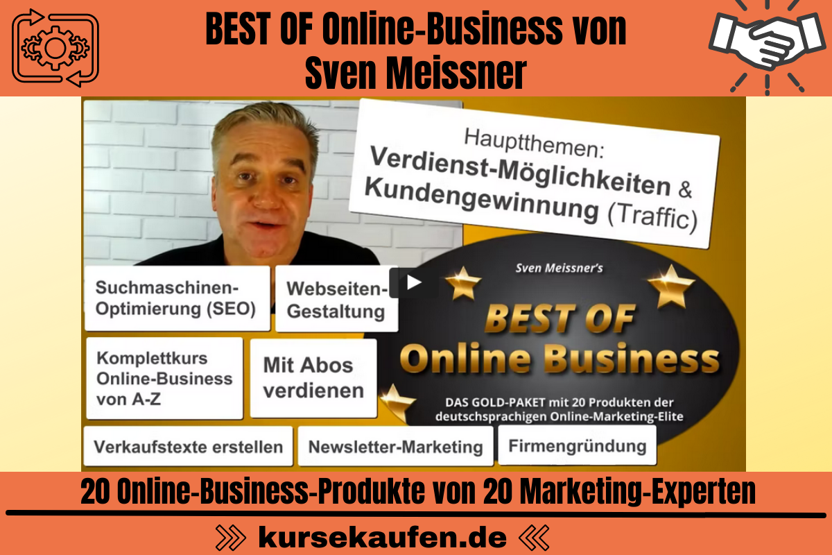 BEST OF Online-Business von Sven Meissner. 20 Online-Business-Produkte von 20 Marketing-Experten