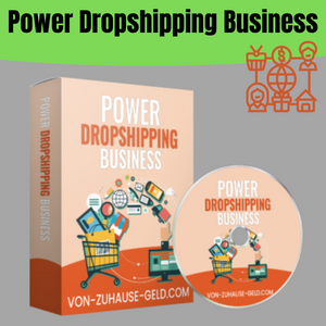 Power Dropshipping Business. Ohne eigenes Produkt einen Online Shop eröffnen