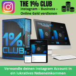 1% CLUB Instagram - Business - Online Geld verdienen. Verwandle deinen Instagram Account in ein lukratives Nebeneinkommen