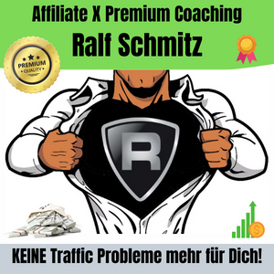 Affiliate X Premium Coaching von Ralf Schmitz. Nie wieder Traffic Probleme haben.
