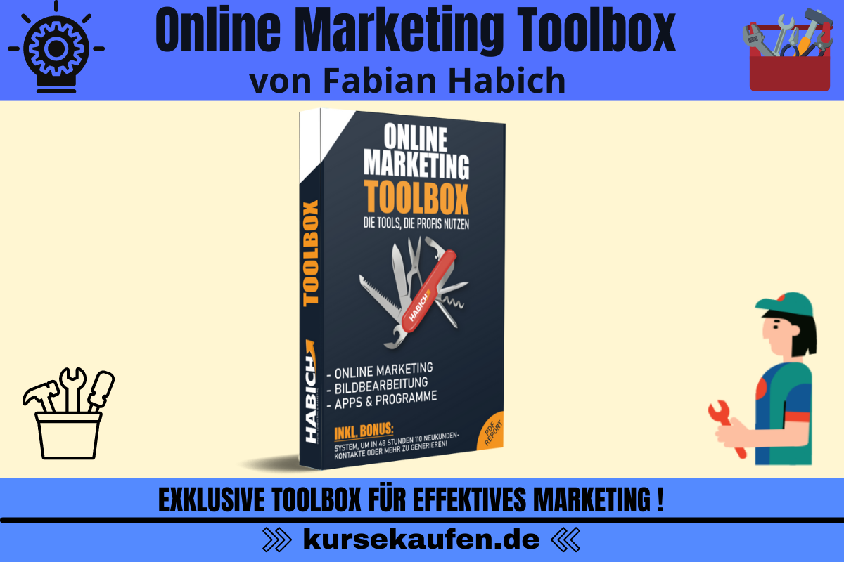 Toolbox von Fabian Habich Die effektivsten Tools Im Online Marketing