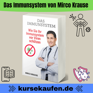 Das Immunsystem von Mirco Krause. Das Immunsystem - sich vor Viren schützen, E-Book