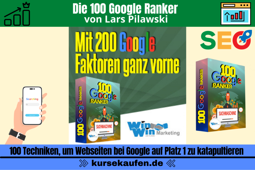Die 100 Google Ranker von Lars Pilawski. 100 Techniken, um Webseiten bei Google auf Platz 1 zu katapultieren.