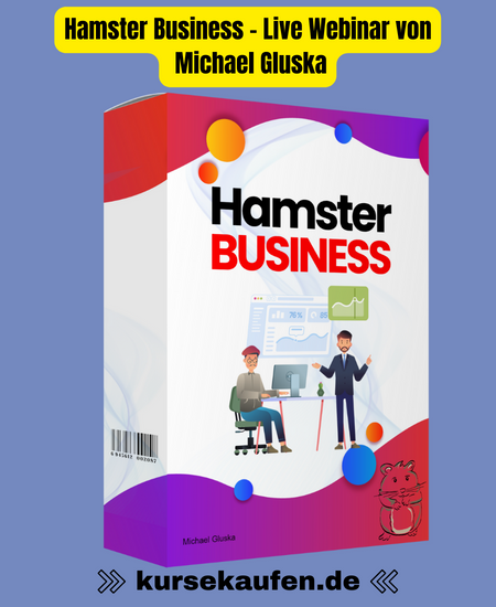 Hamster Business – Live Webinar von Michael Gluska
