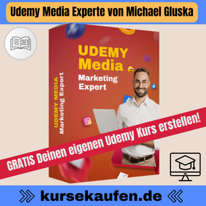 Udemy Media Experte Gratis Videokurs - Michael Gluska