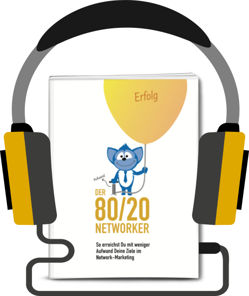 Das Hörbuch - Der 80/20 Networker von Rekru-tier. So erreichst Du mit weniger Aufwand Deine Ziele im Network-Marketing