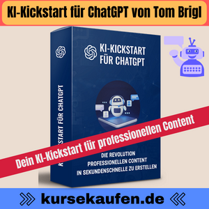 KI-Kickstart für ChatGPT von Tom Brigl. In kurzer Zeit professionellen Content erstellen mit der KI ChatGPT. Für Social Media, Webseite und Blog.
