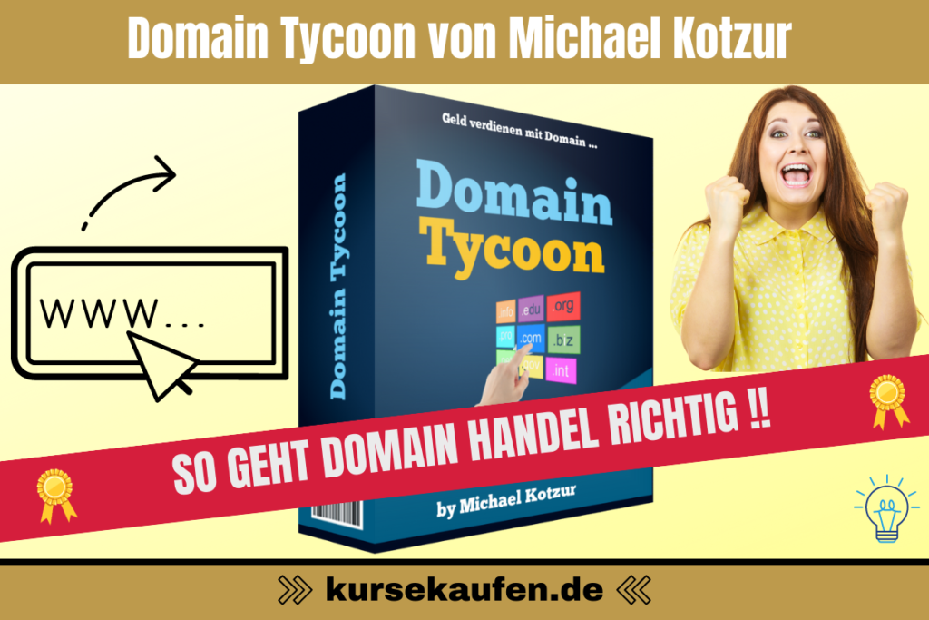Domain Tycoon von Michael Kotzur.Entdecke Techniken, wie Domain-Flipping, mit denen du Domains erwerben, vermarkten und gewinnbringend nutzen kannst.