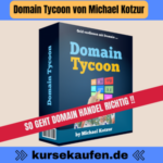 Domain Tycoon von Michael Kotzur. Entdecke Techniken, wie Domain-Flipping, mit denen du Domains erwerben, vermarkten und gewinnbringend nutzen kannst.