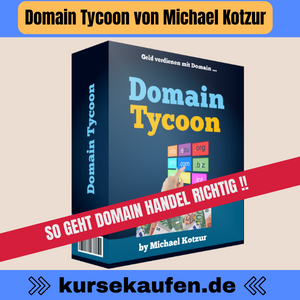 Domain Tycoon von Michael Kotzur. Entdecke Techniken, wie Domain-Flipping, mit denen du Domains erwerben, vermarkten und gewinnbringend nutzen kannst.