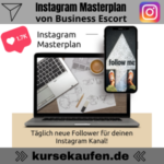 Instagram Masterplan von Business Escort. Einen konkreten Fahrplan für täglich neue Follower, um deine Sichtbarkeit zu steigern und planbar mehr Kunden und Umsatz zu generieren.