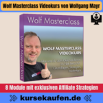 Wolf Masterclass Videokurs von Wolfgang Mayr - Der Wolf. Erhalte in 8 Modulen exklusive Affiliate Strategien mit Mehrwert und werde zum erfolgreichen Affiliate Marketer