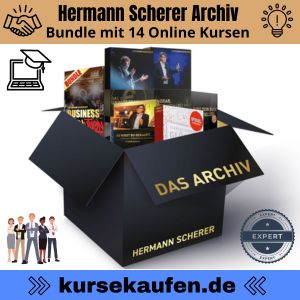Hermann Scherer Archiv. Bundle mit 14 Online Kursen gefüllt mit wertvollem Content. Werde Sichtbar und positioniere Deine Marke