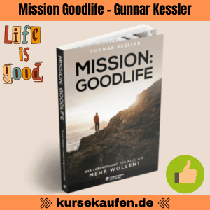 Entdecke mit dem 'Mission GoodLife Buch' von Gunnar Kessler den Weg zu Glück und Erfolg. Befreie dich von Limitationen und lebe dein bestes Leben. Für Macher und Erfolgshungrige