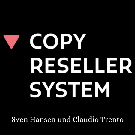 Copy Reseller System von Sven Hansen und Claudio Trento. Das einfachste System, um erfolgreich im Affiliate-Marketing zu werden