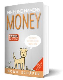 Ein Hund namens Money von Bodo Schäfer. Der Bestseller mit über 3 Millionen Verkäufen. Lernt den Weg zu finanzieller Bildung, Vermögensaufbau und effektivem Geldmanagement für alle Altersgruppen