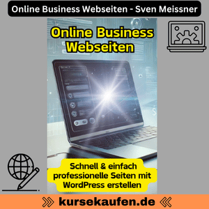 Online Business Webseiten von Sven Meissner. Erlerne die Erstellung professioneller Webseiten für dein Online-Business. Integriere E-Mail-Marketing und SEO
