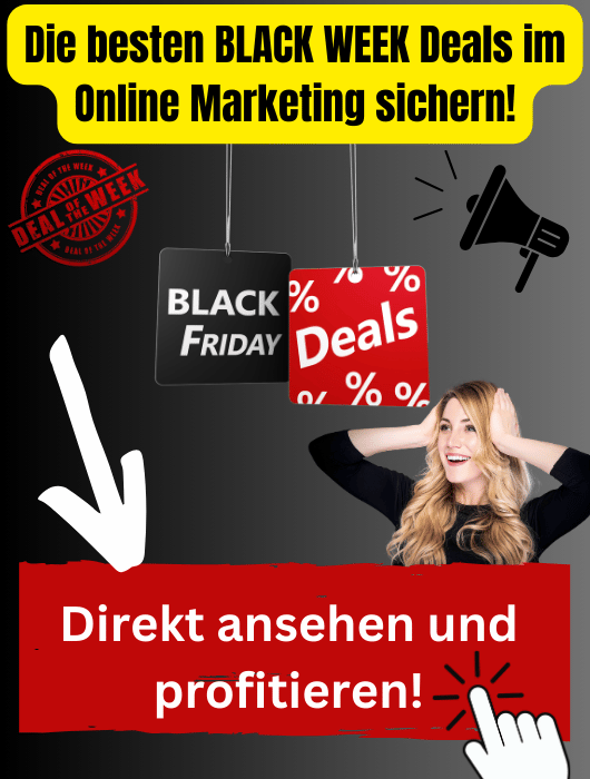 Jetzt Die besten BLACK WEEK Deals im Online Marketing sichern