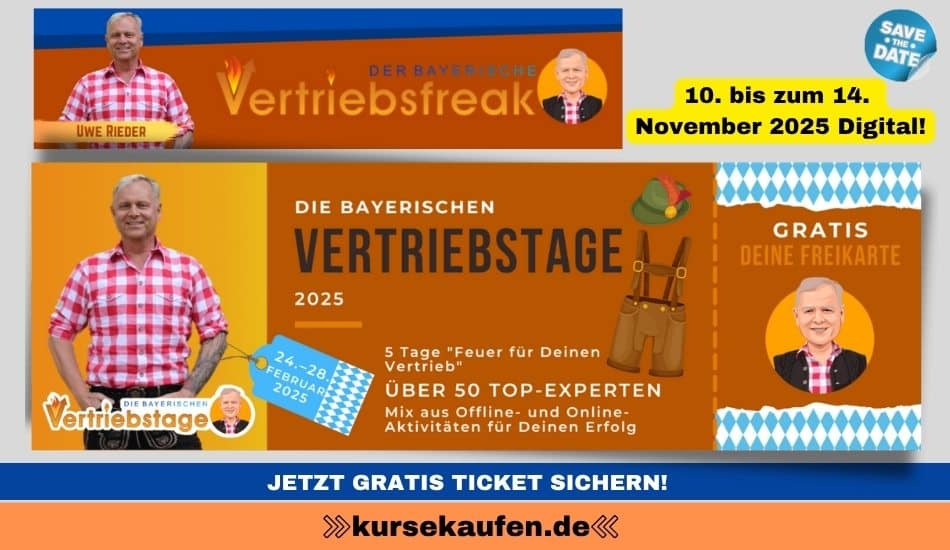 Bayerische Vertriebstage November 2025 – Erfolgreiche Vertriebsstrategien mit Uwe Rieder. Zu sehen ist Uwe Rieder und ein Ticket der Veranstaltung