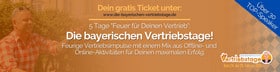 Die bayerischen Vertriebstage Ticket