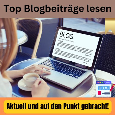 Entdecke wertvolle Blogbeiträge - Dein Leitfaden für erfolgreiches Online-Marketing