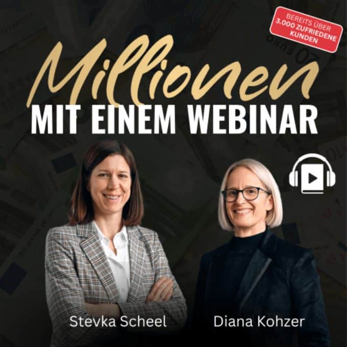 Millionen mit einem Webinar Buch von Stevka Scheel und Diana Kohzer das Hörbuch. Zu sehen die beiden Autoren und das Hörbuchlogo