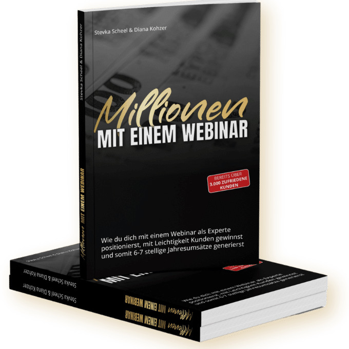 Millionen mit einem Webinar Buch von Stevka Scheel und Diana Kohzer. Auf dem Bild ist zweimal das Buch zu sehen