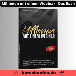 Millionen mit einem Webinar - Das Buch von Stevka Scheel und Diana Kohzer. Auf dem Bild ist das Buch zu erkennen