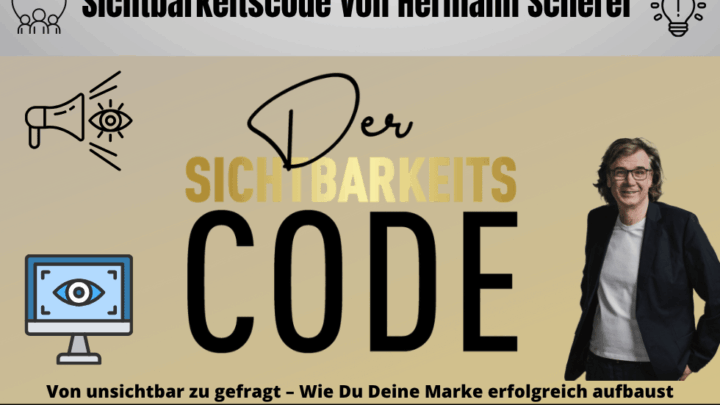 Sichtbarkeitscode von Hermann Scherer, Gratis Workshop für Coaches. Zu sehen ist das Logo des Workshops mit Hermann Scherer auf dem Foto