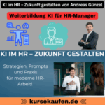 KI im HR - Zukunft gestalten von Andreas Günzel. Der Kursinhalt wird dargestellt und ein Kunde von Andreas Günzel ist zu sehen