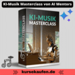 KI-Musik Masterclass von AI Mentors 22 KI-Musik Masterclass von AI Mentors. Wie man mit KI professionelle Songs erstellt. Zu sehen ist das Cover des Produktes