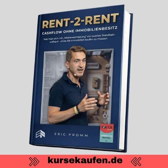 Rent2Rent Buch von Eric Promm - Cashflow ohne Immobilienbesitz 3 Rent2Rent Buch von Eric Promm
